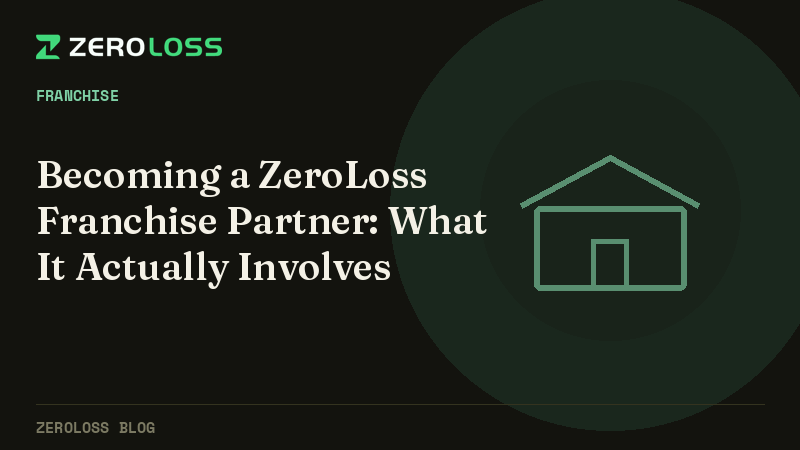Becoming a ZeroLoss Franchise Partner: What It Actually Involves