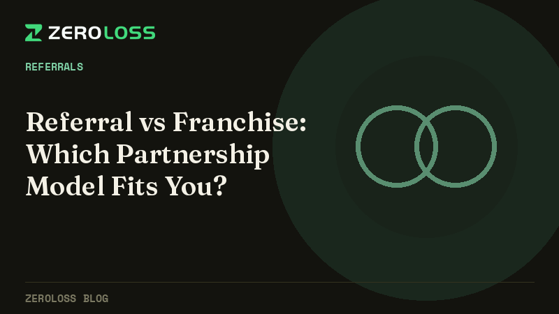 Referral vs Franchise: Which Partnership Model Fits You?